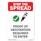 Signmission Public Safety Stop The Spread Proof of Vaccination Required to Enter 24in X 18in, OS-NS-A-1824-22662 OS-NS-A-1824-22662 - alternate 1